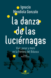 LA DANZA DE LAS LUCIERNAGAS - 9788410316058